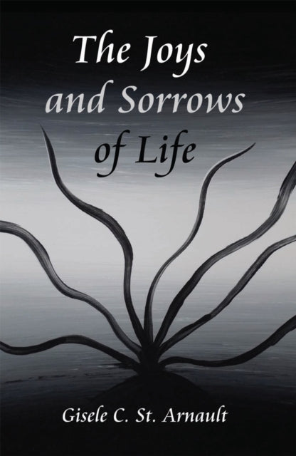 Joys and Sorrows of Life