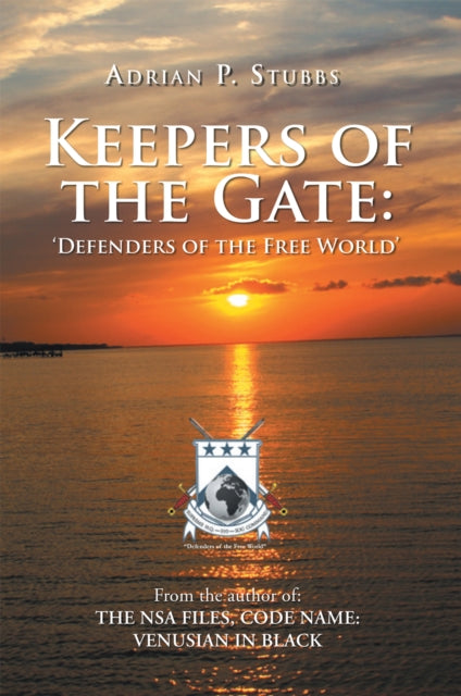 Keepers of the Gate: Defenders of the Free World