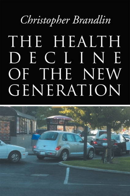 Health Decline of the New Generation
