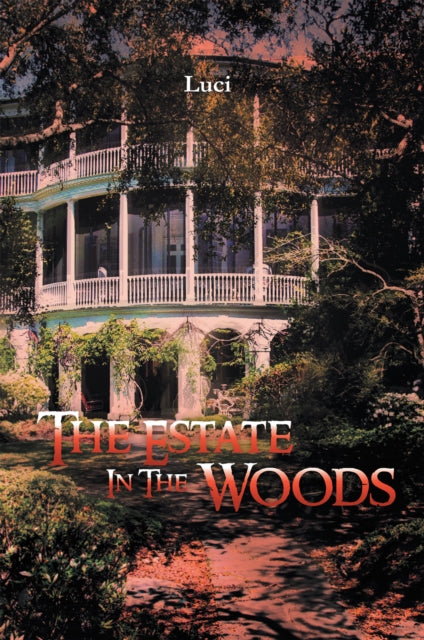 Estate in the Woods