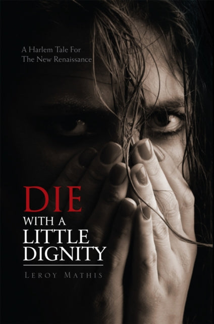 Die with a Little Dignity