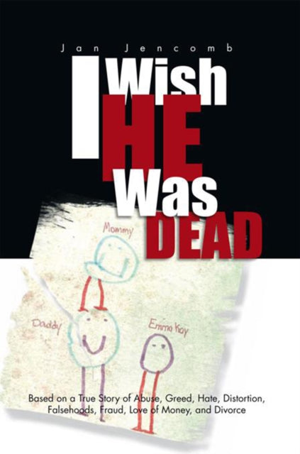 I Wish He Was Dead