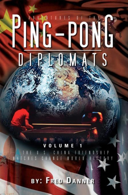 Adventures of the Ping-Pong Diplomats