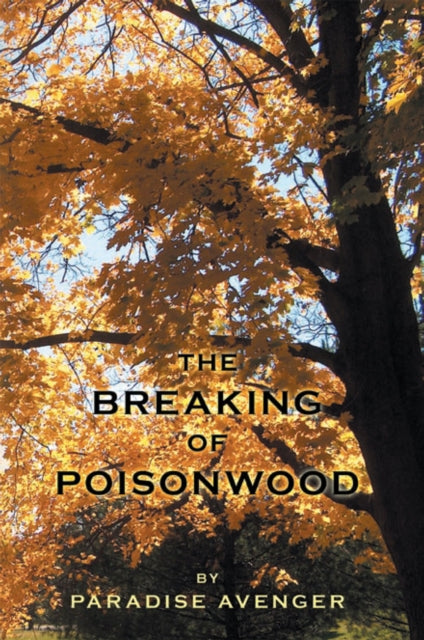 Breaking of Poisonwood