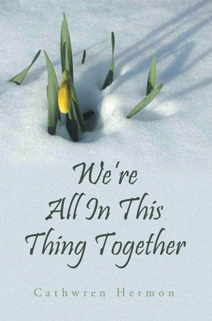 We're All in This Thing Together