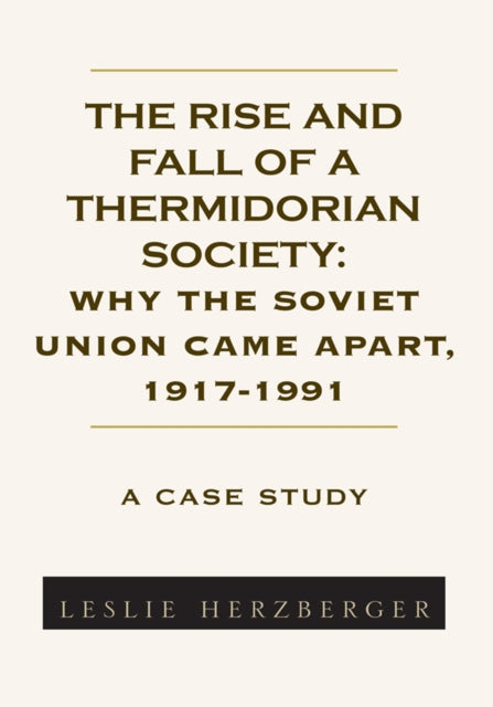 Rise and Fall of a Thermidorian Society