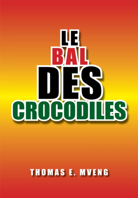 Le Bal Des Crocodiles