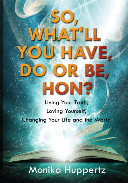 So, What'll You Have, Do or Be, Hon?