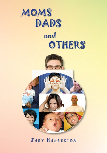 Moms, Dads and Others