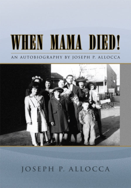 When Mama Died!