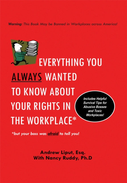 Everything You Always Wanted to Know About Your Rights in the Workplace