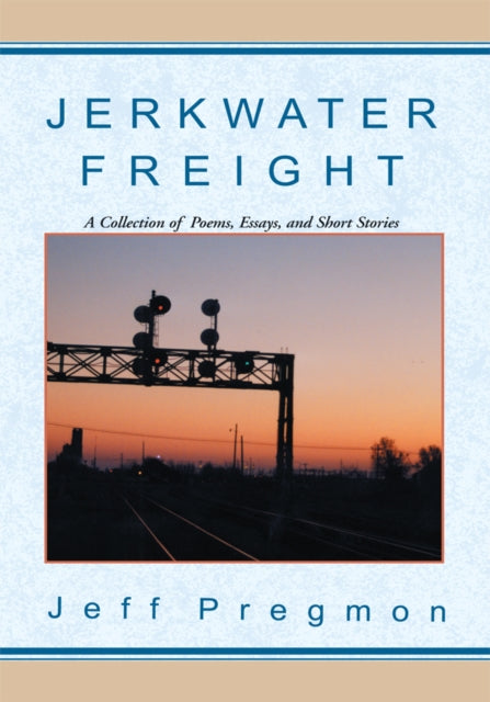 Jerkwater Freight