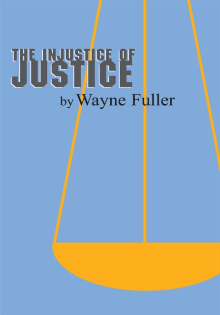 Injustice of Justice