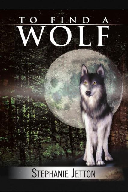 To Find a Wolf