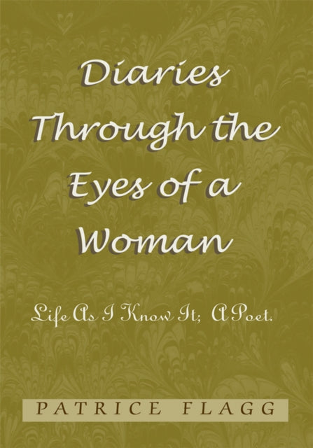 Diaries Through the Eyes of a Woman
