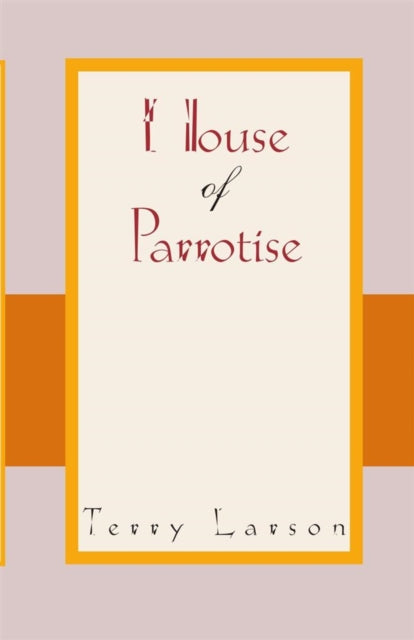 House of Parrotise