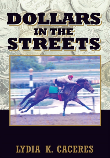 Dollars in the Streets