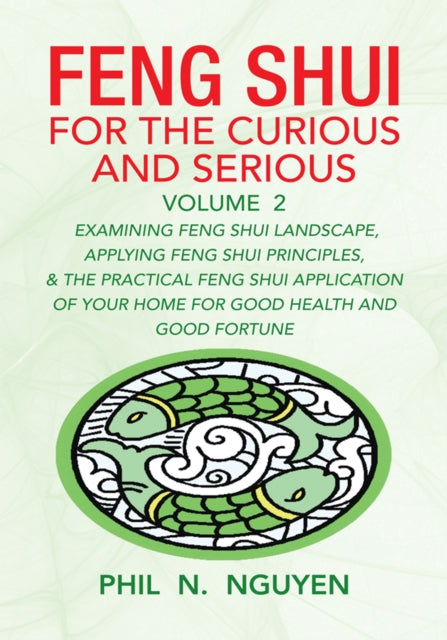 Feng Shui for the Curious and Serious Volume 2