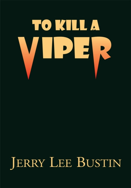 To Kill a Viper