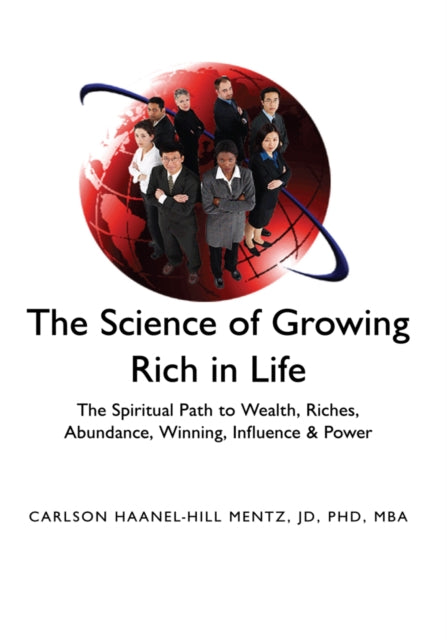The Science of Growing Rich in Life'