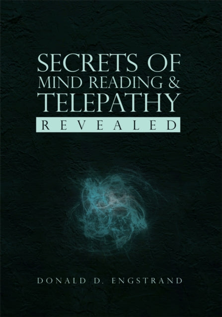 Secrets of Mind Reading & Telepathy Revealed