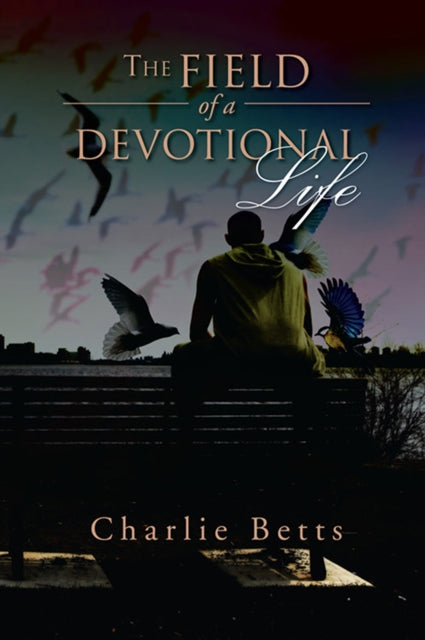 Field of a Devotional Life
