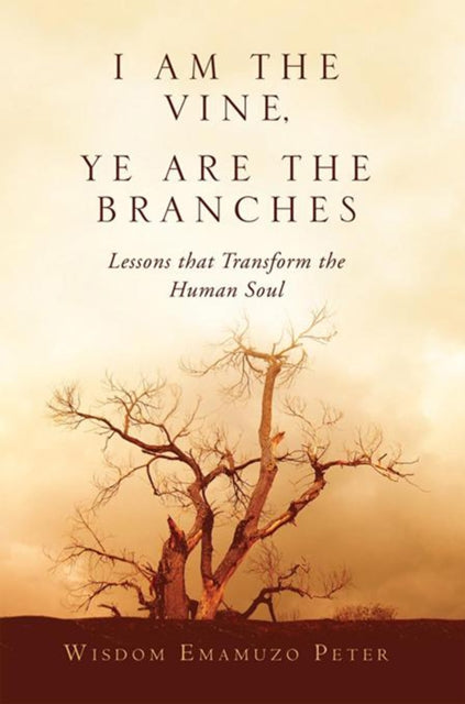 I Am the Vine, Ye Are the Branches