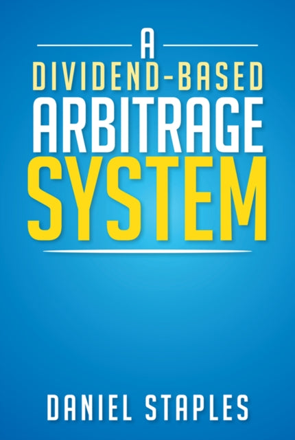 Dividend-Based Arbitrage System