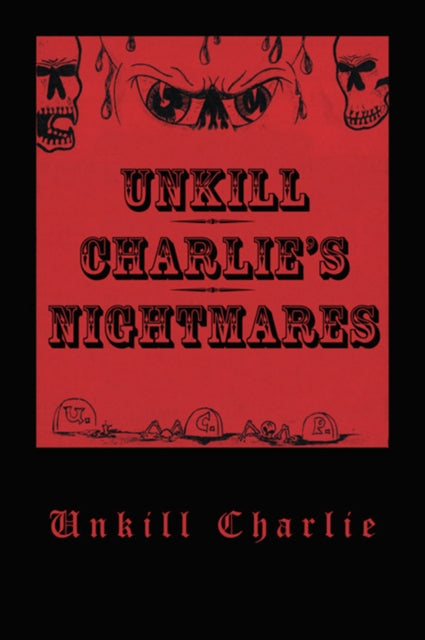 Unkill Charlie's Nightmares