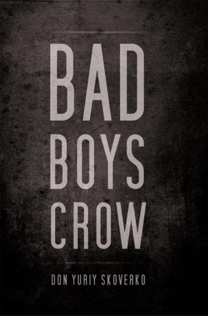 Bad Boys Crow