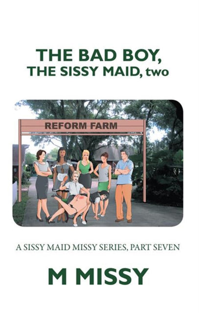Bad Boy, the Sissy Maid, Two