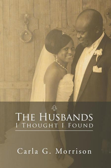 Husbands I Thought I Found