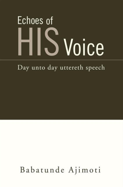 Echoes of His Voice