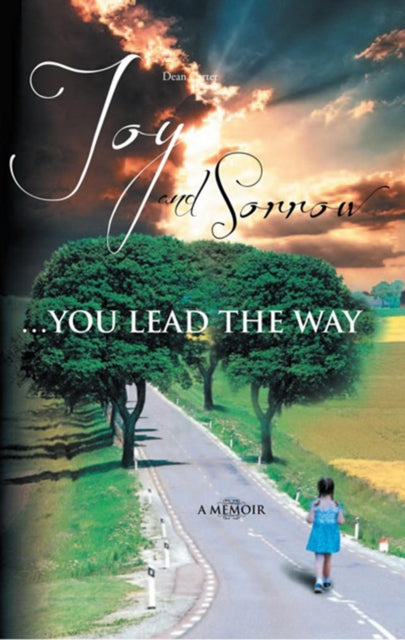 Joy and Sorrow...You Lead the Way