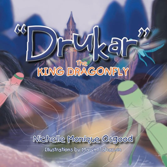 e;Drukare; the King Dragonfly