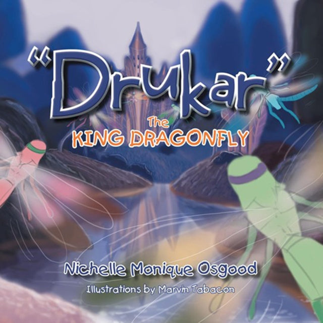 e;Drukare; the King Dragonfly