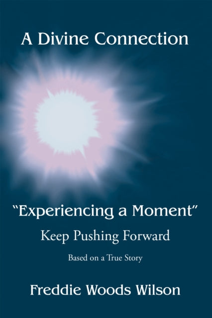 Divine Connection: Experiencing a Moment