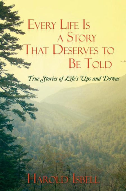 Every Life Is a Story That Deserves to Be Told