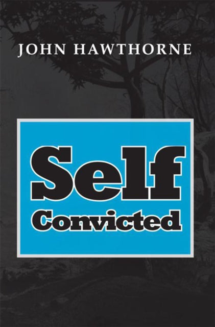Self-Convicted
