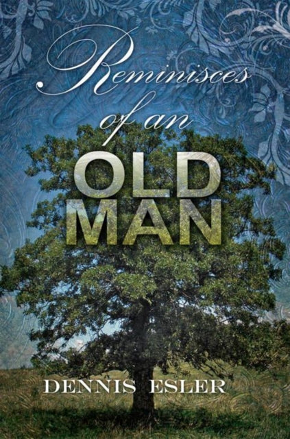Reminisces of an Old Man