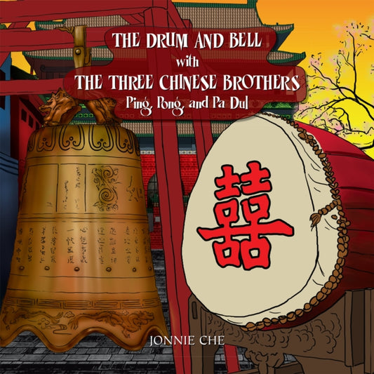 Drum and Bell with the Three Chinese Brothers