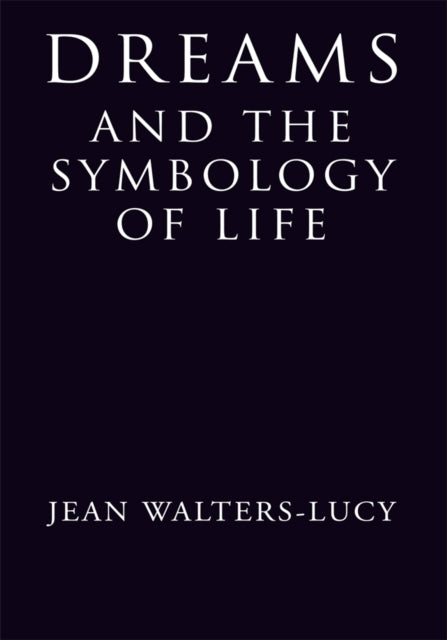 Dreams and the Symbology of Life