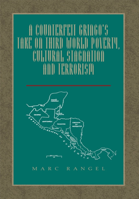 Counterfeit Gringo's Take on Third World Poverty, Cultural Stagnation and Terrorism