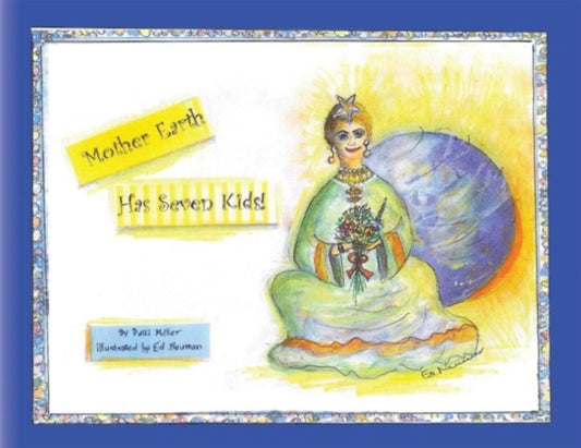 Mother Earth Has Seven Kids!