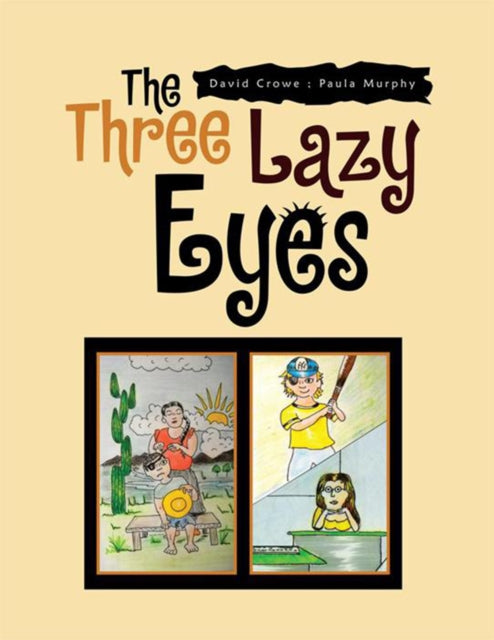 Three Lazy Eyes