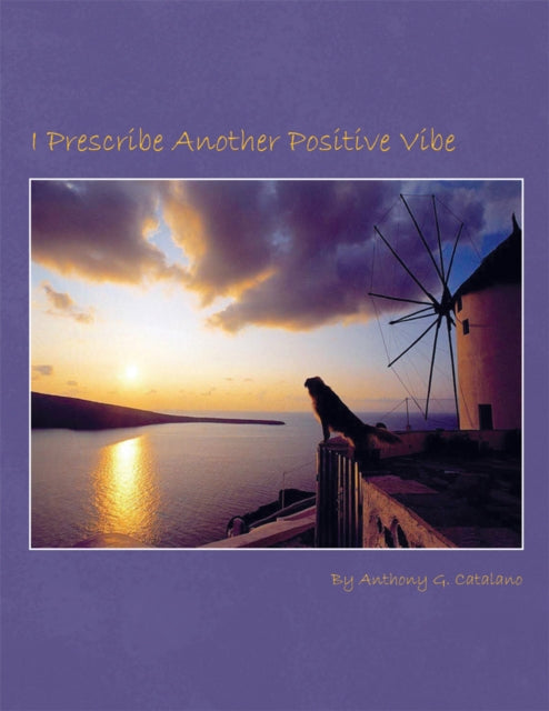 I Prescribe Another Positive Vibe