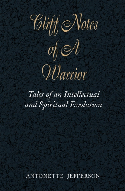 Cliff Notes of a Warrior