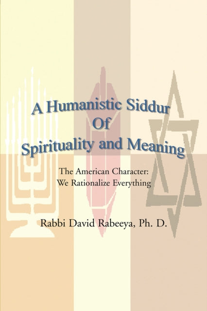 Humanistic Siddur of Spirituality and Meaning