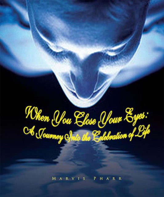 When You Close Your Eyes: