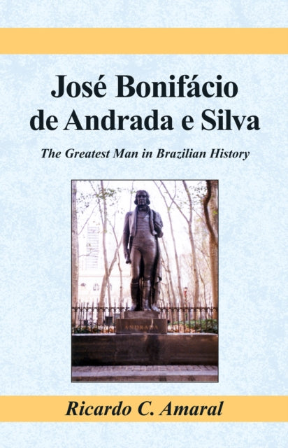 Jose Bonifacio De Andrada E Silva
